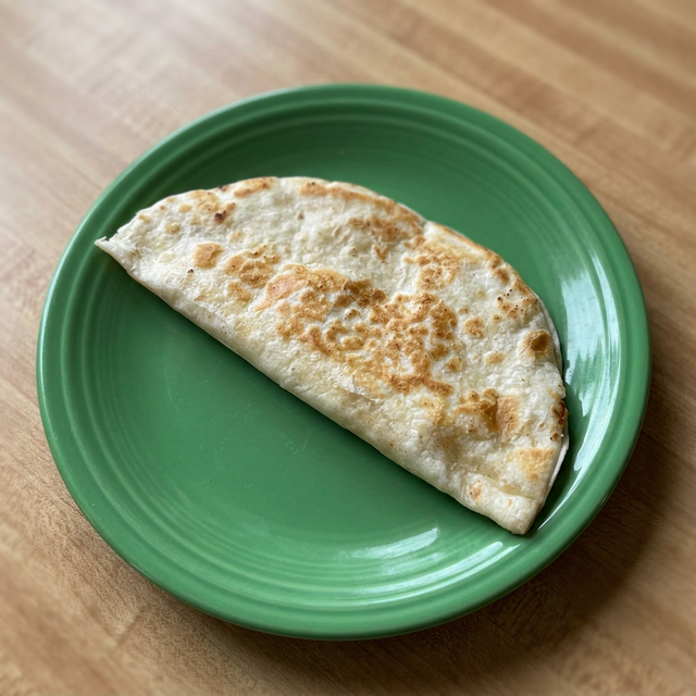 Cheese Quesadilla.